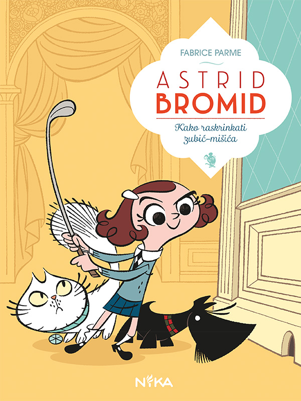 Astrid Bromid : kako raskrinkati zubić-mišića